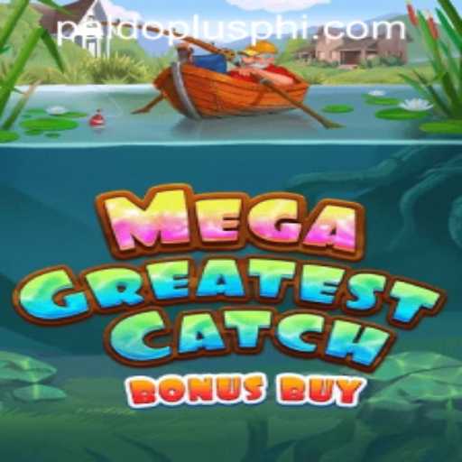 MegaGreatestCatchBonusBuy: A Dive into Thrilling Gameplay